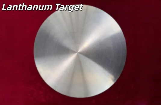 Série de cibles en métaux et alliages de terres rares de haute pureté —— Cible en lanthane (La)